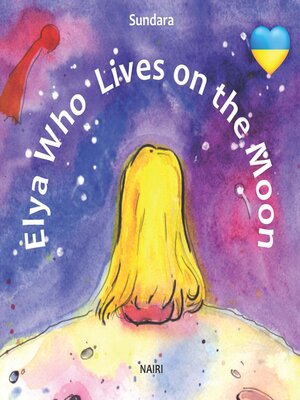 cover image of Elya Who Lives on the Moon
